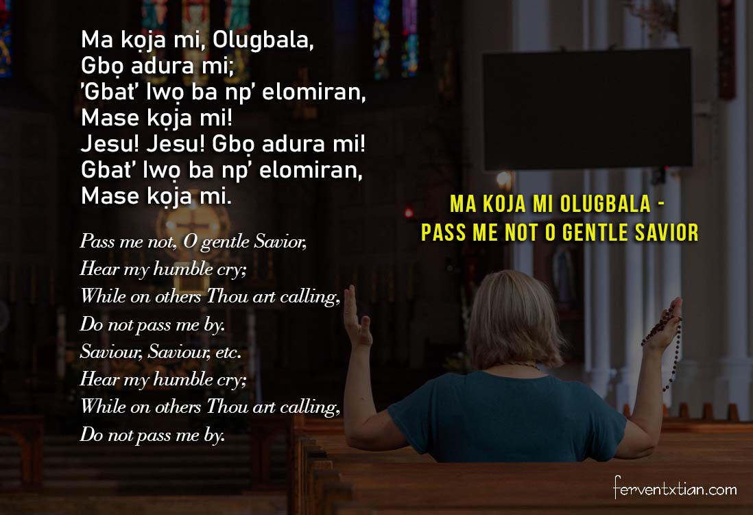 Yoruba Hymn: Ma koja mi Olugbala – Pass me not O gentle Savior