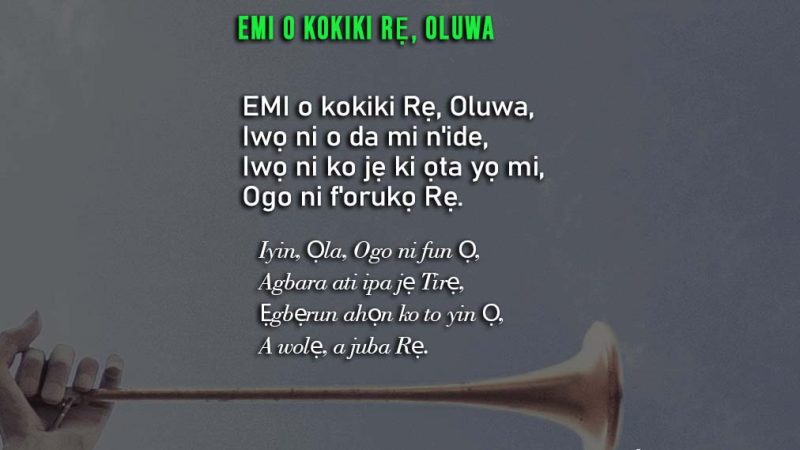 Yoruba Hymn: Emi o kokiki Rẹ Oluwa